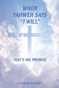 WHEN YAHWEH SAYS 