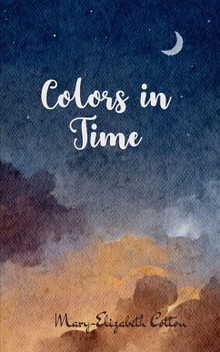 Colors in Time - Cotton, Mary-Elizabeth