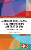 Artificial Intelligence and International Arbitration Law