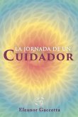 La Jornada De Un Cuidador