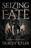 Seizing Fate Seizing Fate