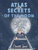 Atlas and the Secrets of the Moon