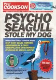 Psycho Seagull Stole My Dog Psycho Seagull Stole My Dog