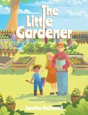 The Little Gardener The Little Gardener
