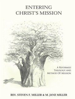 Cover Entering Christ's Mission - A Reformed Theology and Method of Missions
