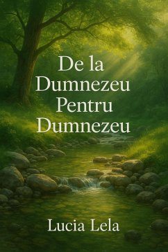 Cover De la Dumnezeu pentru Dumnezeu. (eBook, ePUB)