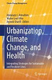 Urbanization, Climate Change, and Health (eBook, PDF) Urbanization, Climate Change, and Health (eBook, PDF)