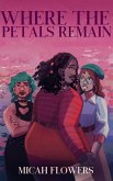 Where The Petals Remain (The Unheard Trilogy, #2) (eBook, ePUB)
