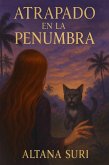 Atrapado en la Penumbra (eBook, ePUB) Atrapado en la Penumbra (eBook, ePUB)