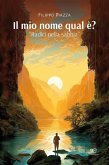 Il mio nome qual è? "Radici nella sabbia" (eBook, ePUB) Il mio nome qual è? "Radici nella sabbia" (eBook, ePUB)
