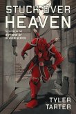 Stuck Over Heaven (eBook, ePUB)
