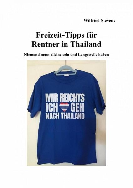 Freizeit-Tipps für Rentner in Thailand (eBook, ePUB)