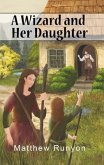 A Wizard and Her Daughter (eBook, ePUB)