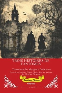 Cover Trois Histoires De Fantômes   French Version of Three Ghost Stories (eBook, ePUB)