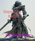 Unyielding Knight (eBook, ePUB)