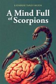 A Mind Full of Scorpions (eBook, ePUB)