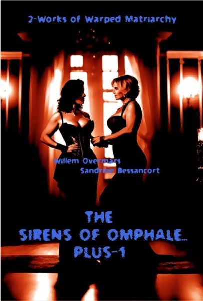 The Sirens of Omphale... Plus-1 (eBook, ePUB) The Sirens of Omphale... Plus-1 (eBook, ePUB)