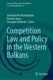 Competition Law and Policy in the Western Balkans (eBook, PDF) Competition Law and Policy in the Western Balkans (eBook, PDF)