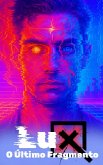 LUX O Último Fragmento (eBook, ePUB)