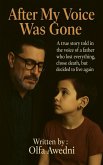 After My Voice Was Gone (eBook, ePUB)