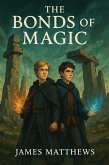 The Bonds Of Magic (eBook, ePUB)