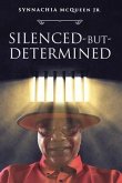 Silenced-But-Determined (eBook, ePUB)