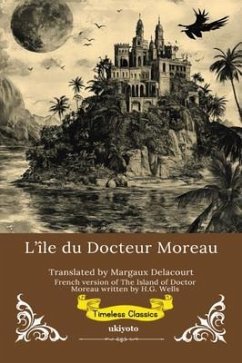 L'île du Docteur Moreau   French Version of The Island of Doctor Moreau (eBook, ePUB) - H. G. Wells
