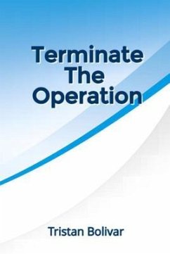 Terminate the operation (eBook, ePUB) - Bolivar, Tristan