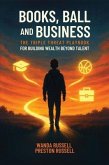 Books, Ball, and Business (eBook, ePUB) Books, Ball, and Business (eBook, ePUB)