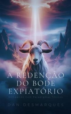 A Redenção do Bode Expiatório (eBook, ePUB) Cover A Redenção do Bode Expiatório (eBook, ePUB)