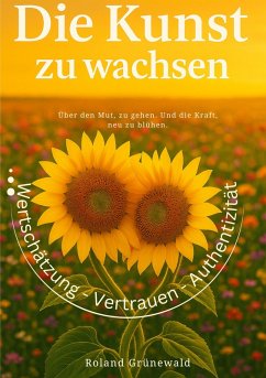 Die Kunst zu wachsen (eBook, ePUB) Cover Die Kunst zu wachsen (eBook, ePUB)