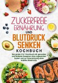 Zuckerfreie Ernährung und Blutdruck senken Kochbuch (eBook, ePUB)