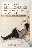 How to be millionaire without doing anything (eBook, ePUB) How to be millionaire without doing anything (eBook, ePUB)