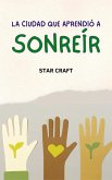 La Ciudad que Aprendió a Sonreír (Powers of the Planet, #1) (eBook, ePUB) La Ciudad que Aprendió a Sonreír (Powers of the Planet, #1) (eBook, ePUB)