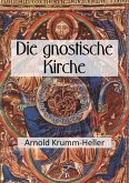 Die gnostische Kirche (eBook, ePUB)