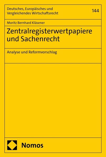 Zentralregisterwertpapiere und Sachenrecht (eBook, PDF) Zentralregisterwertpapiere und Sachenrecht (eBook, PDF)