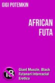African Futa (Adult books by Gigi Potemkin, #16) (eBook, ePUB)