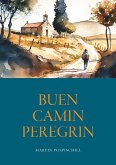 Buen Camin Peregrin - Jakobsweg (eBook, ePUB)