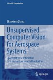 Unsupervised Computer Vision for Aerospace Systems (eBook, PDF) Unsupervised Computer Vision for Aerospace Systems (eBook, PDF)