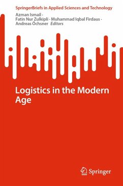 Logistics in the Modern Age (eBook, PDF)