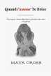 Quand l'amour te brise (eBook, ePUB) - Bild 1
