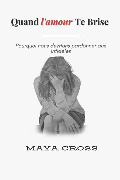 Quand l'amour te brise (eBook, ePUB)