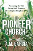 The Pioneer Church (eBook, ePUB) The Pioneer Church (eBook, ePUB)