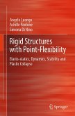 Rigid Structures with Point-Flexibility (eBook, PDF)