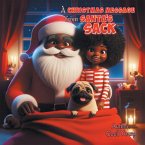 A CHRISTMAS MESSAGE from SANTA'S SACK (eBook, ePUB) A CHRISTMAS MESSAGE from SANTA'S SACK (eBook, ePUB)