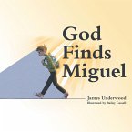 God Finds Miguel (eBook, ePUB)