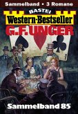 G. F. Unger Western-Bestseller Sammelband 85 (eBook, ePUB)