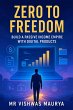 Zero to Freedom: Build a Passive Income... - Bild 1
