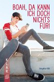 Boah, da kann ich doch nichts für! (eBook, ePUB)