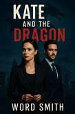 Kate And The Dragon (eBook, ePUB)